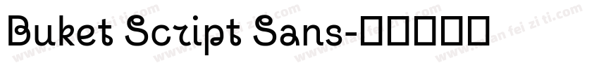Buket Script Sans字体转换